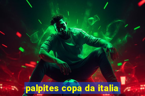 palpites copa da italia